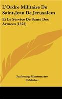 L'Ordre Militaire de Saint-Jean de Jerusalem