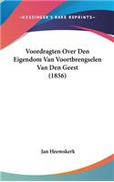 Voordragten Over Den Eigendom Van Voortbrengselen Van Den Geest (1856)