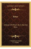 Peter: A Novel of Which He Is Not the Hero
