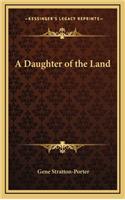 A Daughter of the Land