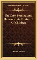 The Care, Feeding and Homeopathic Treatment of Children