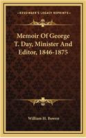 Memoir of George T. Day, Minister and Editor, 1846-1875