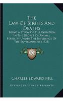 Law of Births and Deaths: Being a Study of the Variation in the Degree of Animal Fertility Under the Influence of the Environment (1921)