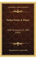 Notes from a Diary: 1896 to January 23, 1901 (1905)