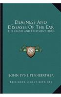 Deafness And Diseases Of The Ear
