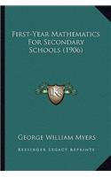 First-Year Mathematics For Secondary Schools (1906)
