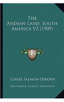 Andean Land, South America V2 (1909)