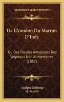 De L'Amidon Du Marron D'Inde