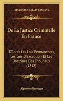 De La Justice Criminelle En France