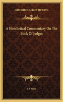 A Homiletical Commentary On The Book Of Judges