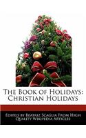 The Book of Holidays: Christian Holidays