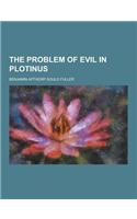The Problem of Evil in Plotinus: (English)