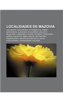 Localidades de Mazovia: Ciechanow, Bia Obrzegi, WY Mierzyce, Mi Sk Mazowiecki, Glinojeck, Sulejowek, Malu Yn, Elechow, Askarzew, Pilawa(Spanish)