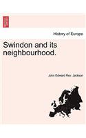 Swindon and Its Neighbourhood.
