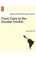 From Cairo to the Soudan Frontier.: (English)