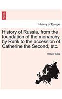 History of Russia, from the foundation of the monarchy by Rurik to the accession of Catherine the Second, etc. Vol. I