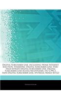 Articles on Digital Subscriber Line, Including: Home Internet Solution, Symmetric Digital Subscriber Line, Very-High-Bitrate Digital Subscriber Line,