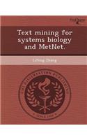 Text Mining for Systems Biology and Metnet