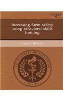 Increasing Farm Safety Using Behavioral Skills Training