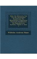 Ueber Die Erkenntni Und Cur Der Chronischen Krankheiten Des Menschlichen Organismus: Chronische Krankheiten Des Reproductiven Systems, Volume 3, Issue 1