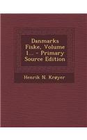 Danmarks Fiske, Volume 1...