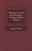 Making Curtains and Hangings - Primary Source Edition