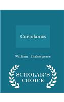 Coriolanus - Scholar's Choice Edition