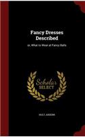 Fancy Dresses Described: (English)