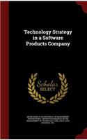 Technology Strategy in a Software Products Company