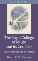 Royal College of Music and Its Contexts