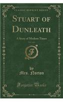 Stuart of Dunleath, Vol. 2 of 3