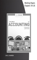 Working Papers, Chapters 18-26 for Warren/Jonick/Schneider's  Accounting, 28th