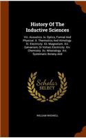 History Of The Inductive Sciences: Viii. Acoustics. Ix. Optics, Formal And Physical. X. Thermotics And Atmology. Xi. Electricity. Xii. Magnetism. Xiii. Galvanism, Or Voltaic Electrici
