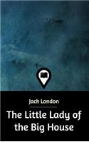 The Little Lady of the Big House