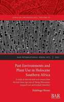 Past Environments and Plant Use in Holocene Southern Africa