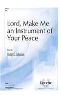 Lord, Make Me An Instrument Of Your Peace