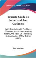 Tourists' Guide To Sutherland And Caithness