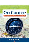 On Course: Strategies for Creating Success in College and in Life