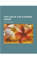 The Cab of the Sleeping Horse