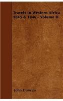 Travels In Western Africa 1845 & 1846 - Volume II
