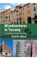 Misadventures in Tuscany