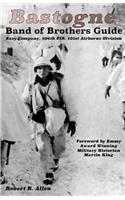 Bastogne Band of Brothers Guide: (English)