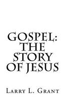 Gospel: The Story of Jesus