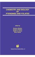 Chemistry and Biology of Pteridines and Folates