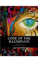 Code of the Illuminati: Memoirs Illustrating the History of Jacobinism(English)
