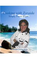 Cooking with Zoraida Simply Puerto Rican
