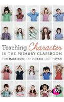 Teaching Character in the Primary Classroom