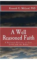 Well Reasoned Faith