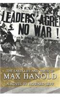 The Early Life and Times of Max Hanold: (English)