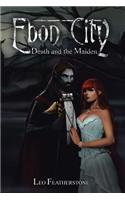 Ebon City: Death and the Maiden